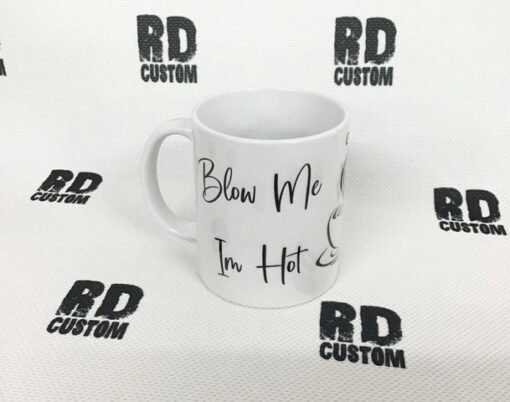 Blow Me Im Hot Mug